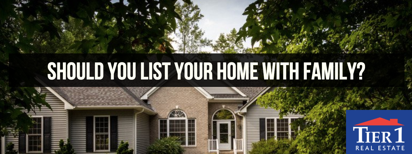 should you list your home with friends and family